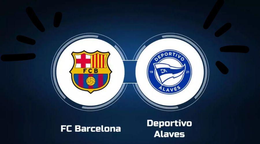 How to Watch Alaves vs Barcelona Live Stream, Channel, Lineups and Prediction