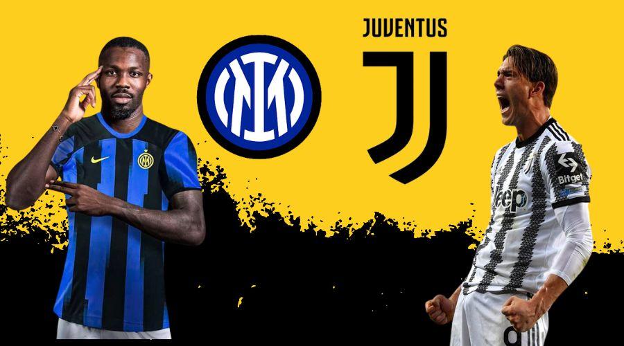 How to Watch Inter Milan vs Juventus Lineups, Team News & Prediction