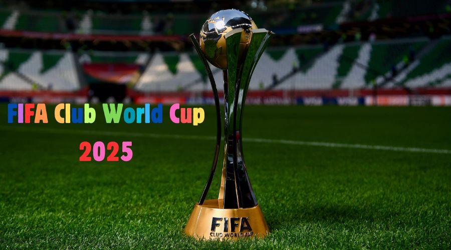 Qualified Teams for FIFA Club World Cup 2025